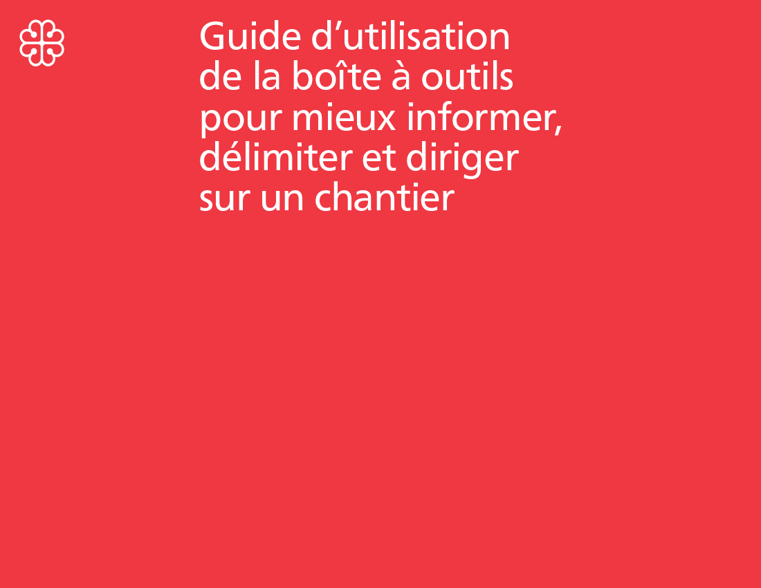 Guide to use of the Boîte à outils pour mieux informer, délimiter et diriger sur un chantier