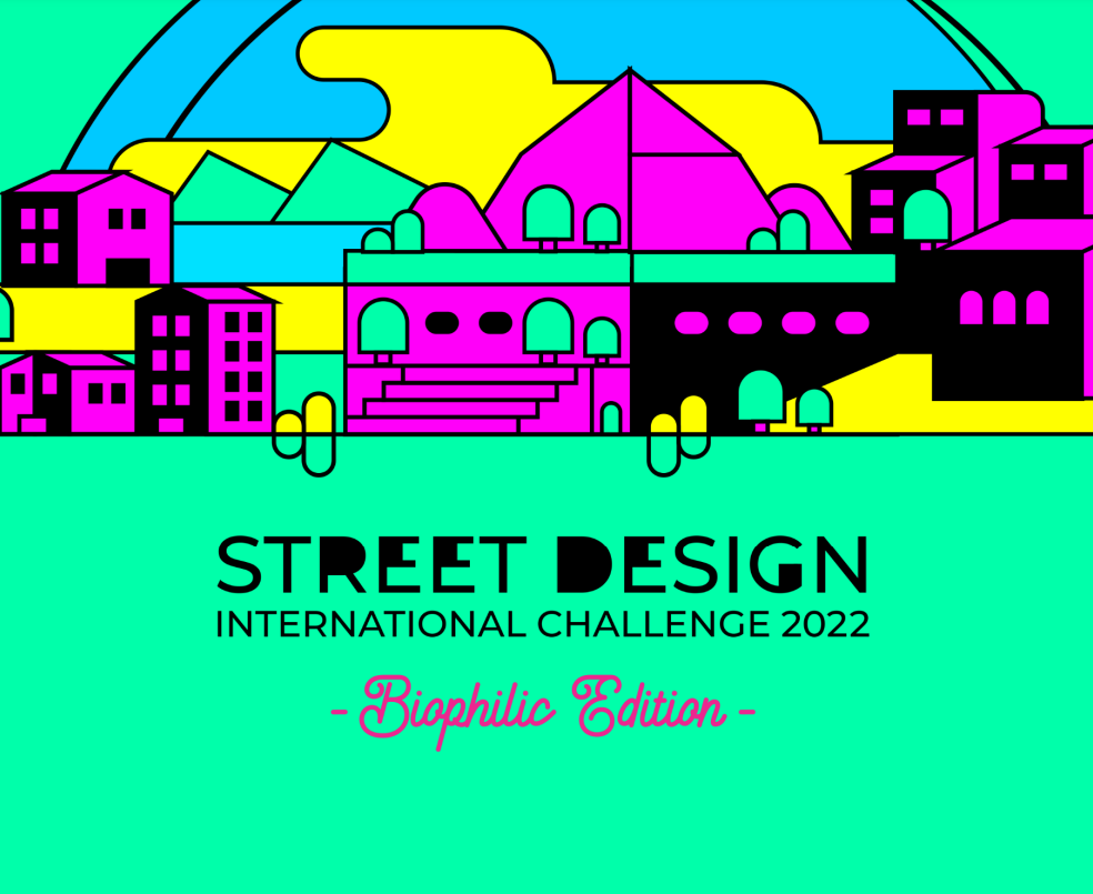 Street Design Challenge 2022 - Biophilic edition 